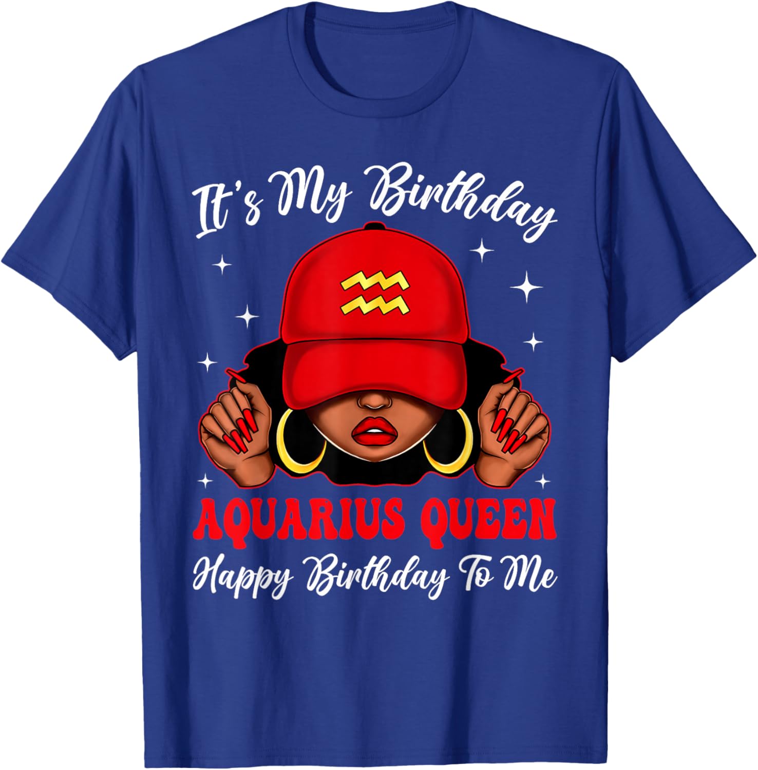 Aquarius Queen Sassy Afro Black Woman Zodiac It's My Bday T-Shirt - T-Shirt | Royal