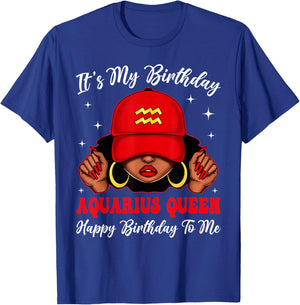 Aquarius Queen Sassy Afro Black Woman Zodiac It's My Bday T-Shirt - T-Shirt | Royal