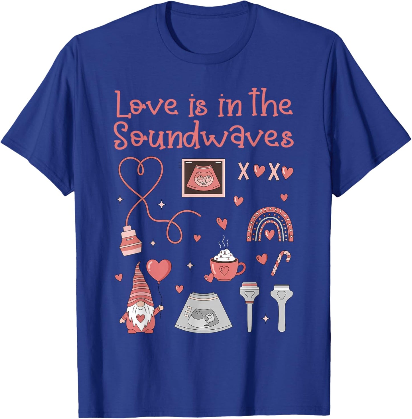 Ultrasound Technologist Valentine Sonographers T-Shirt - T-Shirt | Royal
