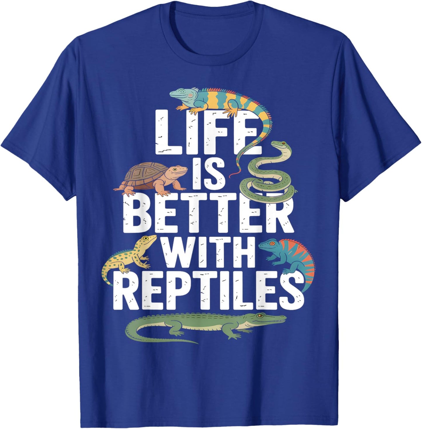 Life is Better with Reptiles Funny T-Shirt - T-Shirt | Royal