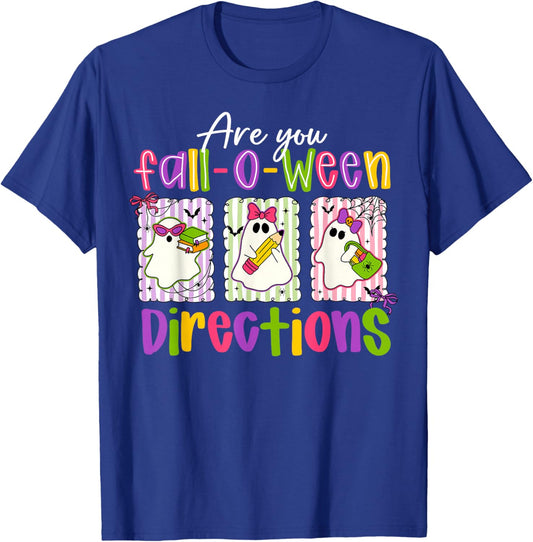 are You Fall-O-Ween Directions Spooky Cute Ghost Teacher T-Shirt - T-Shirt | Royal