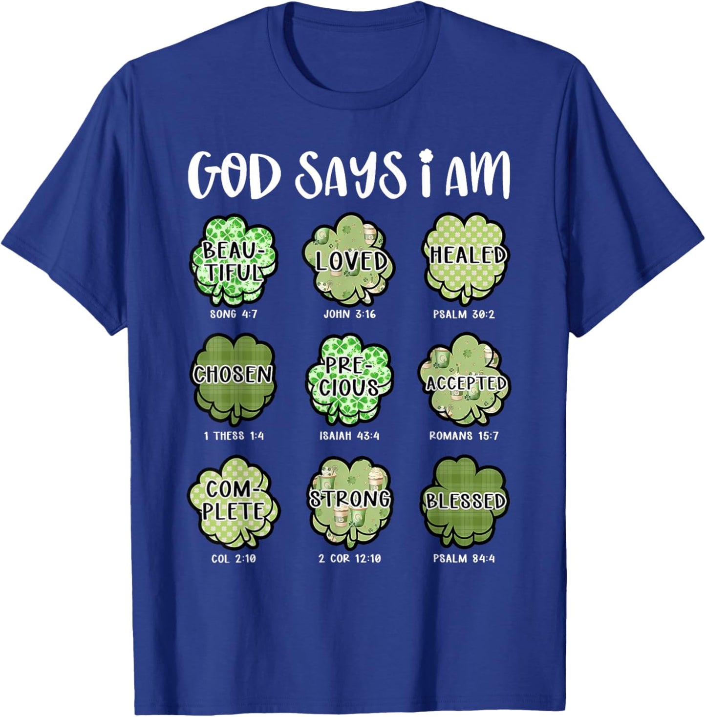 God Says I Am St Patricks Day Shamrock Christian Bible Verse T-Shirt - T-Shirt | Royal