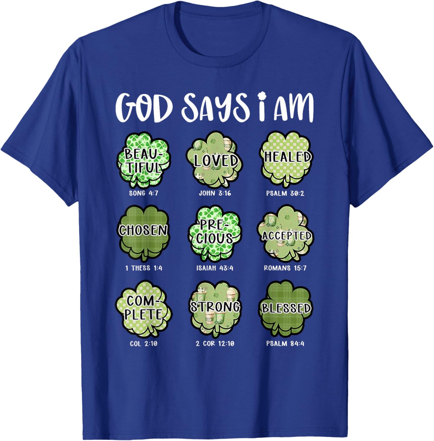 God Says I Am St Patricks Day Shamrock Christian Bible Verse T-Shirt - T-Shirt | Royal
