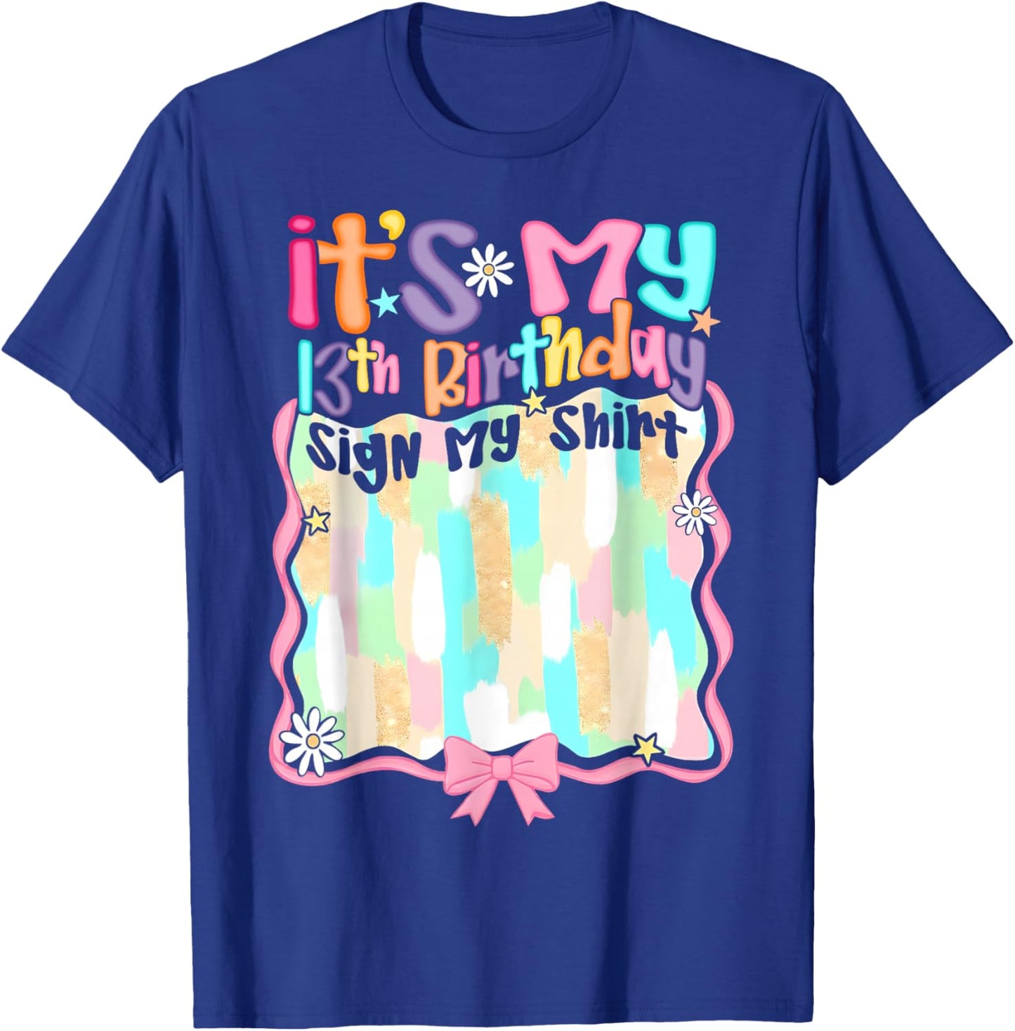 Coquette Bow It's My 13th Birthday Sign My Shirt Bday Girl T-Shirt - T-Shirt | Royal