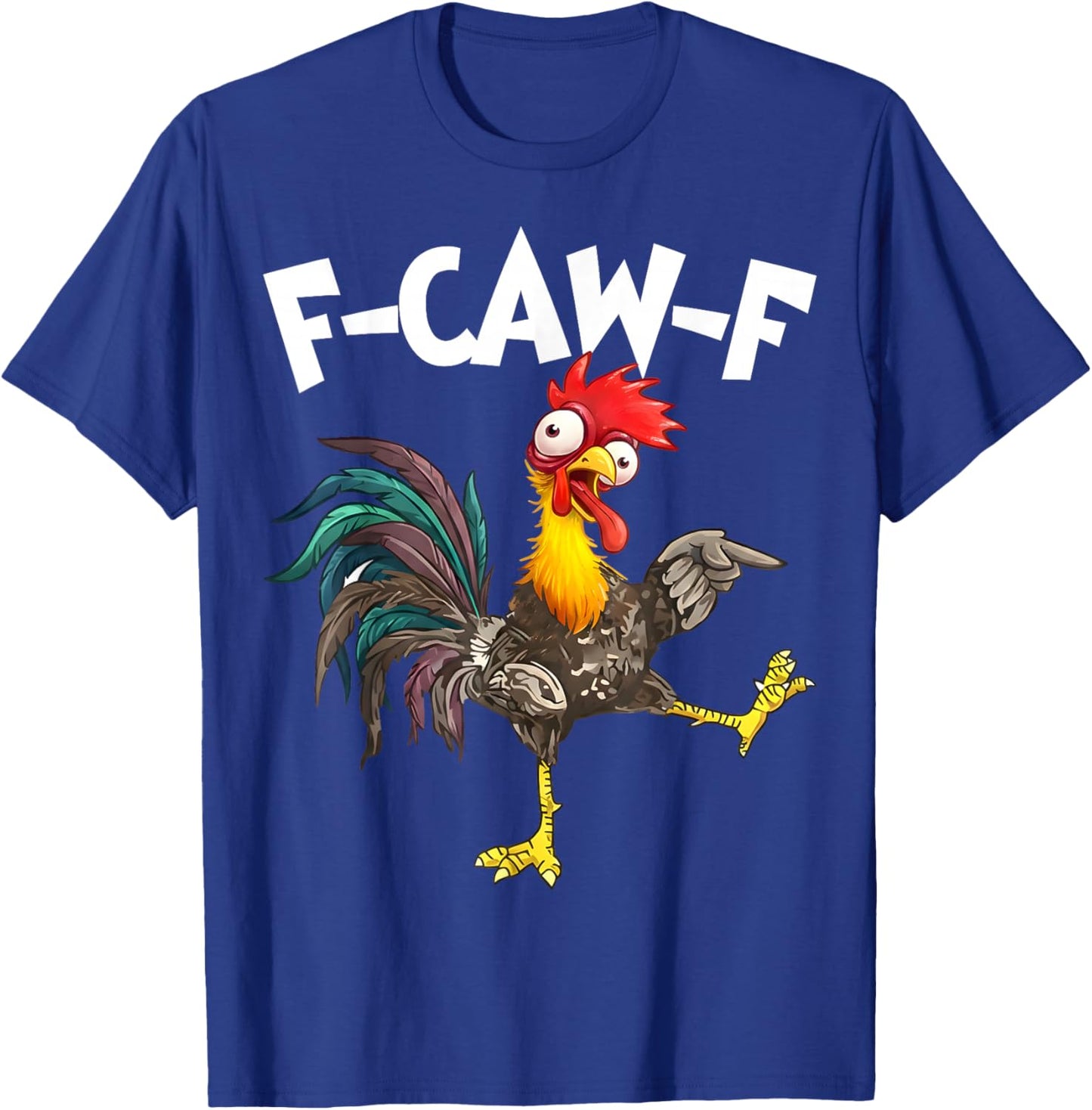Funny F-Awk-F Chicken F-Caw-F Rooster Pun Retro T-Shirt - T-Shirt | Royal