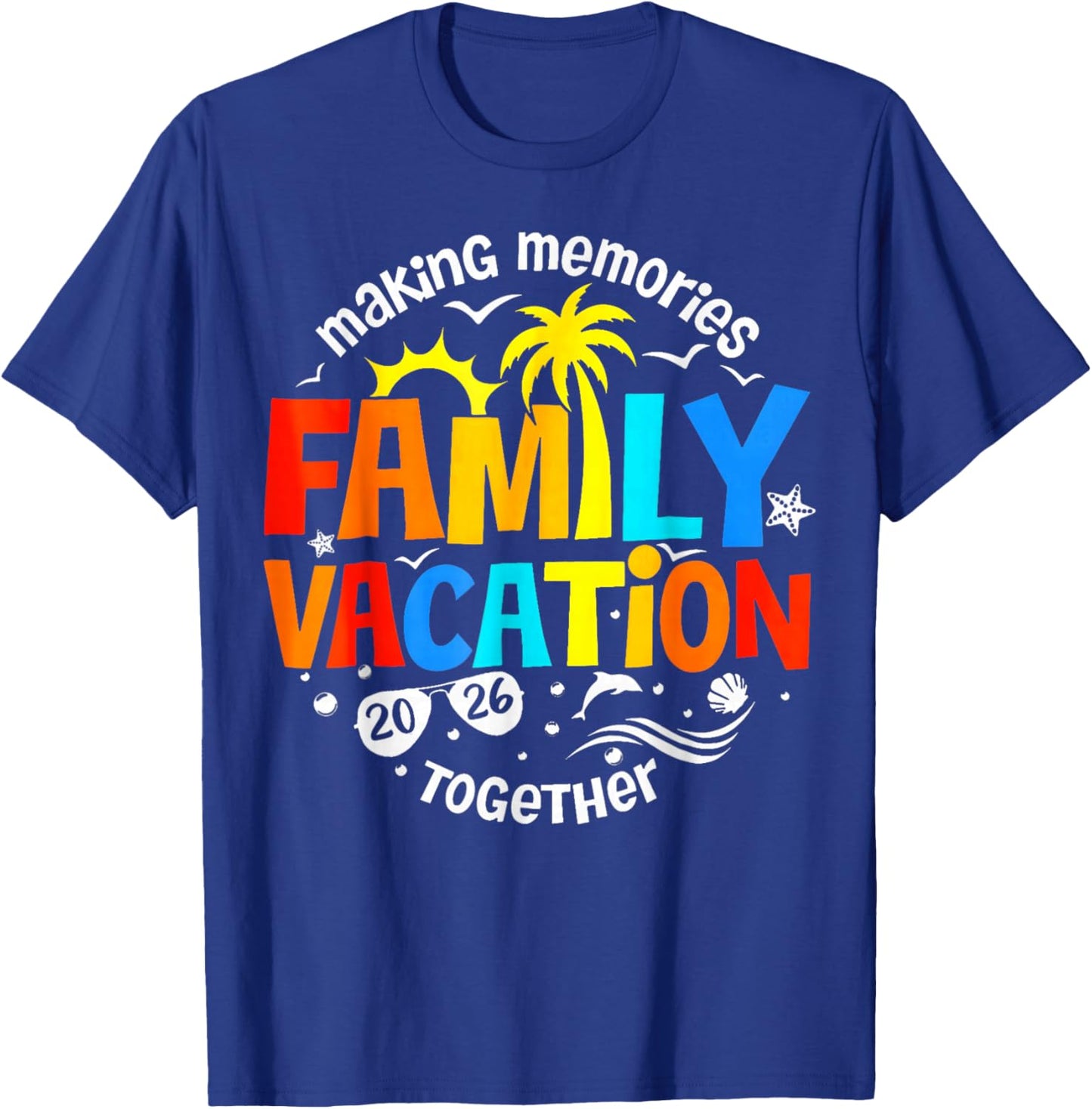 Family Vacation 2026 Beach Matching Family Summer Vacation T-Shirt - T-Shirt | Royal