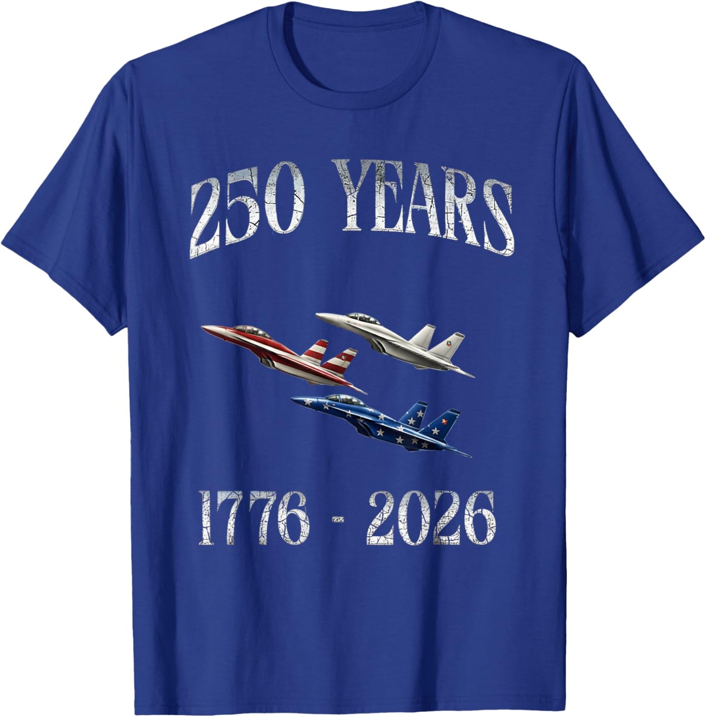 Fighter Jets Flag 250 Years 1776-2026 250th Birthday T-Shirt - T-Shirt | Royal