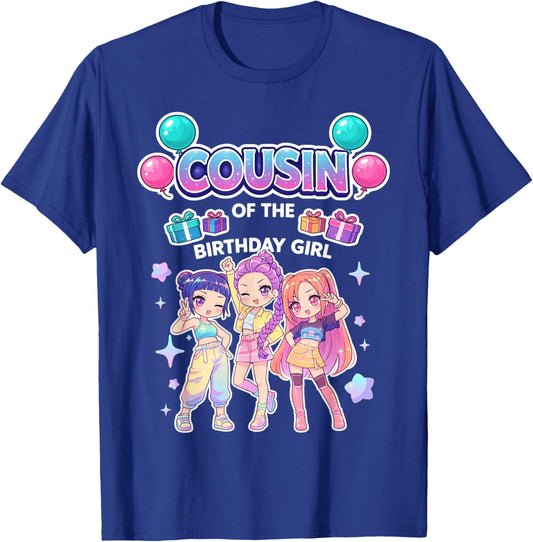 Cousin of The Birthday Girl Cute Chibi Funny Korean Pop T-Shirt - T-Shirt | Royal