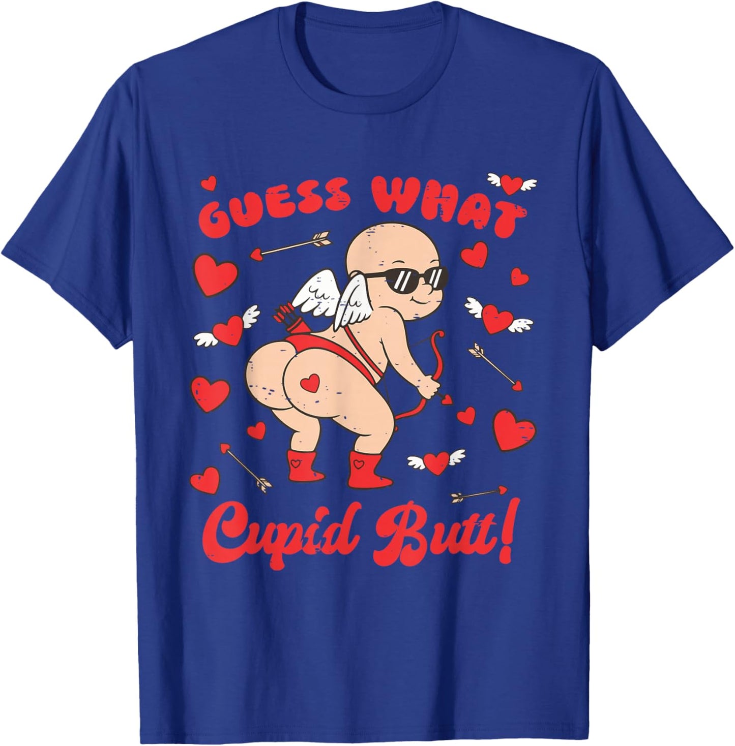 Funny Valentine Guess What Cupid Butt Heart XOXO Be Mine T-Shirt - T-Shirt | Royal