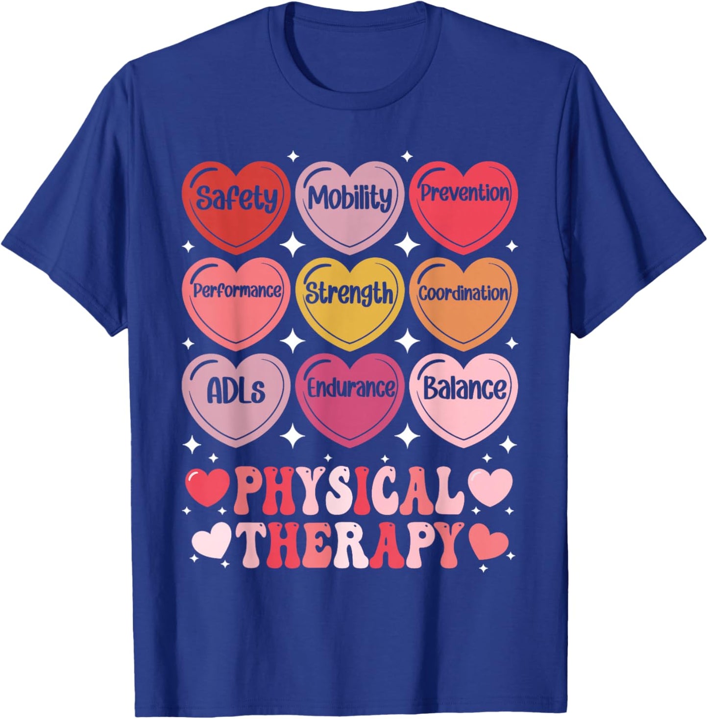 Physical Therapy Valentine's Day PT Therapist Hearts Candy T-Shirt - T-Shirt | Royal