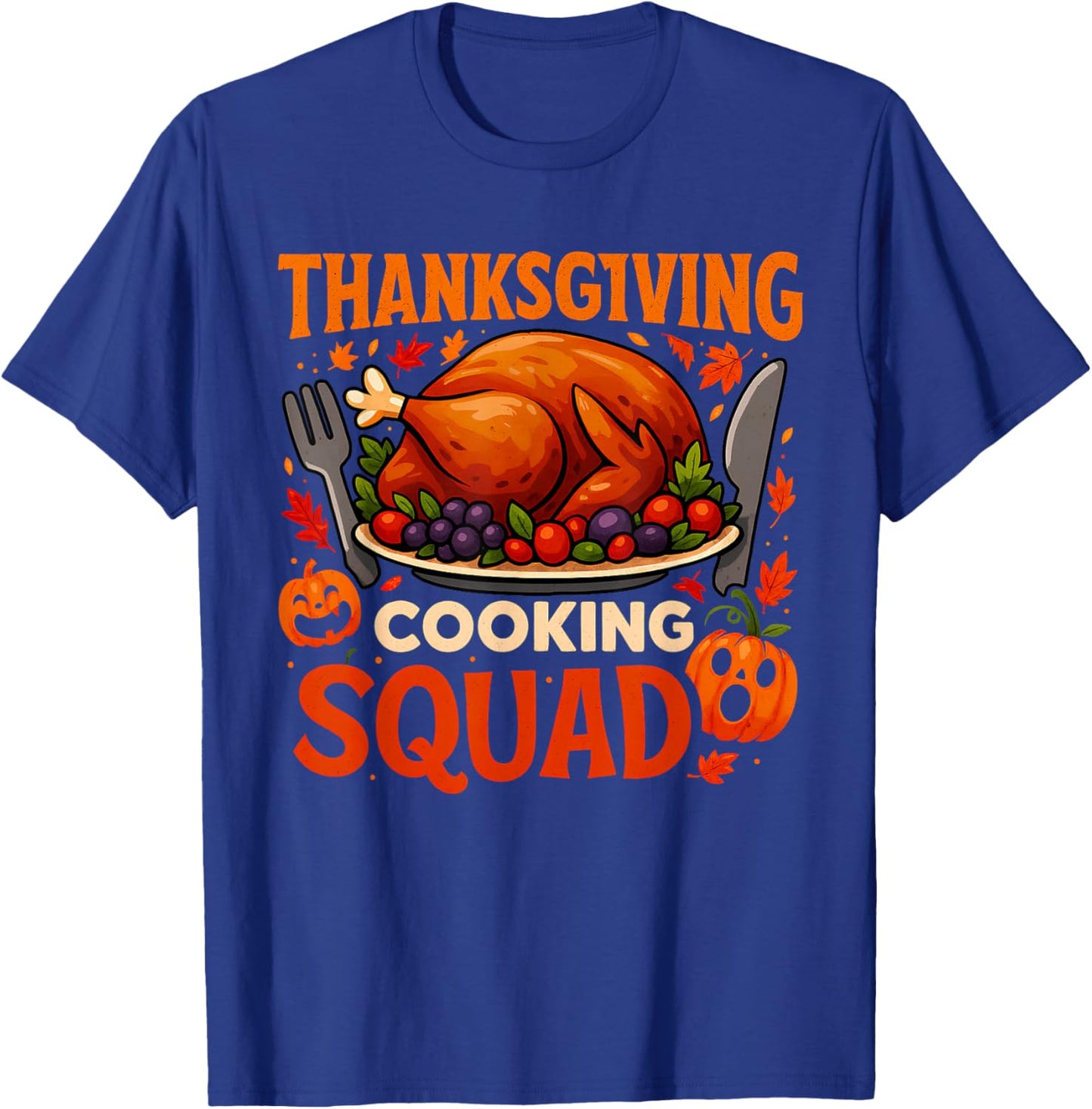 Thanksgiving Cooking Squad Funny Turkey Dinner Chef Costume T-Shirt - T-Shirt | Royal