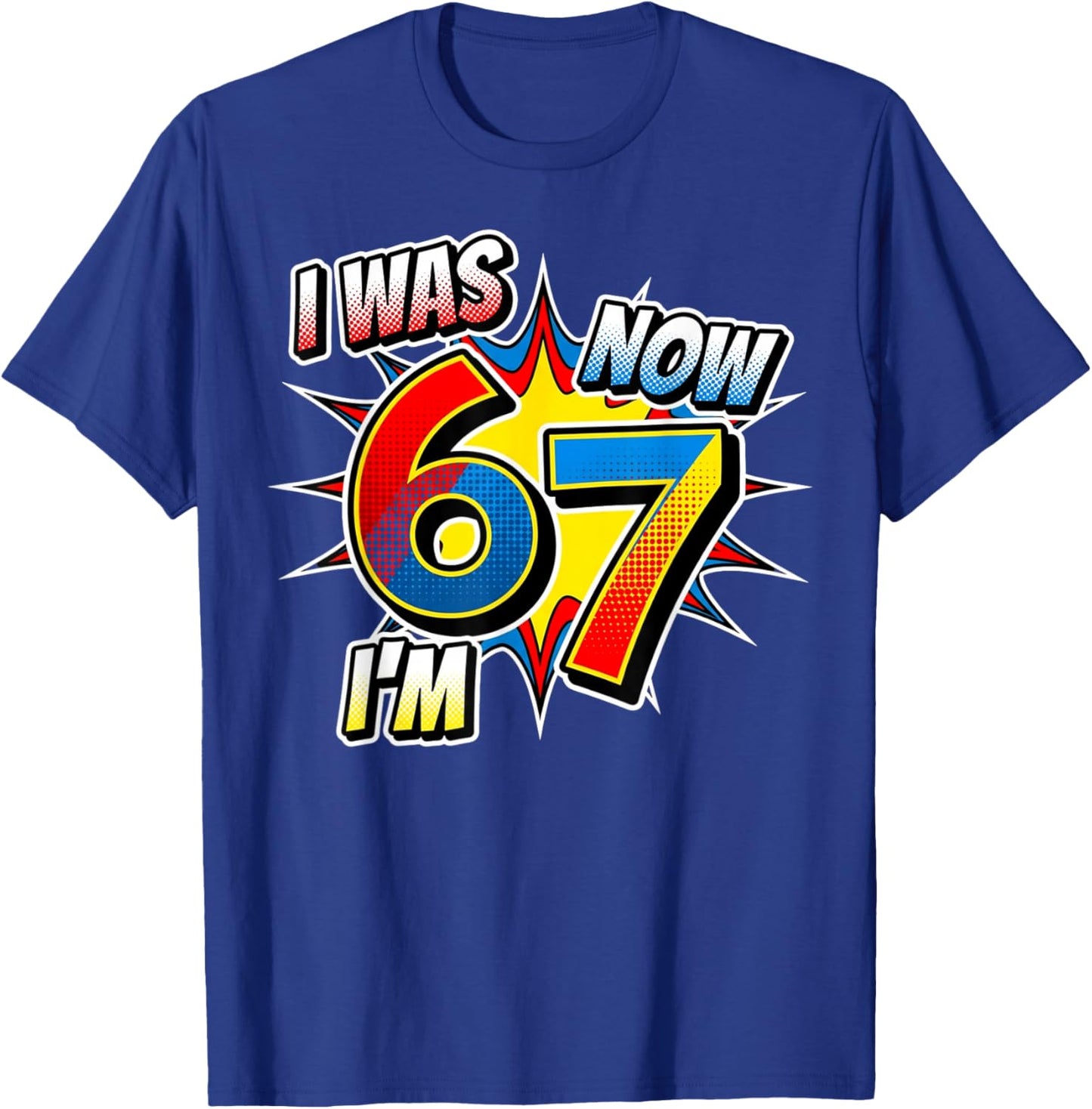 Six Seven Meme 7 Year Old Birthday Shirt was 6 Now I'm 7 T-Shirt - T-Shirt | Royal
