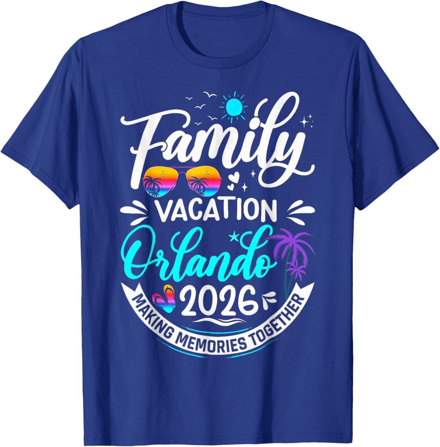 Family Vacation Orlando 2026 Matching Summer Vacation 2026 T-Shirt - T-Shirt | Royal