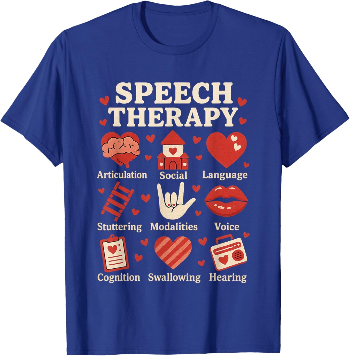 Valentines Day Speech Therapy Therapist SLPA SLP Valentine T-Shirt - T-Shirt | Royal