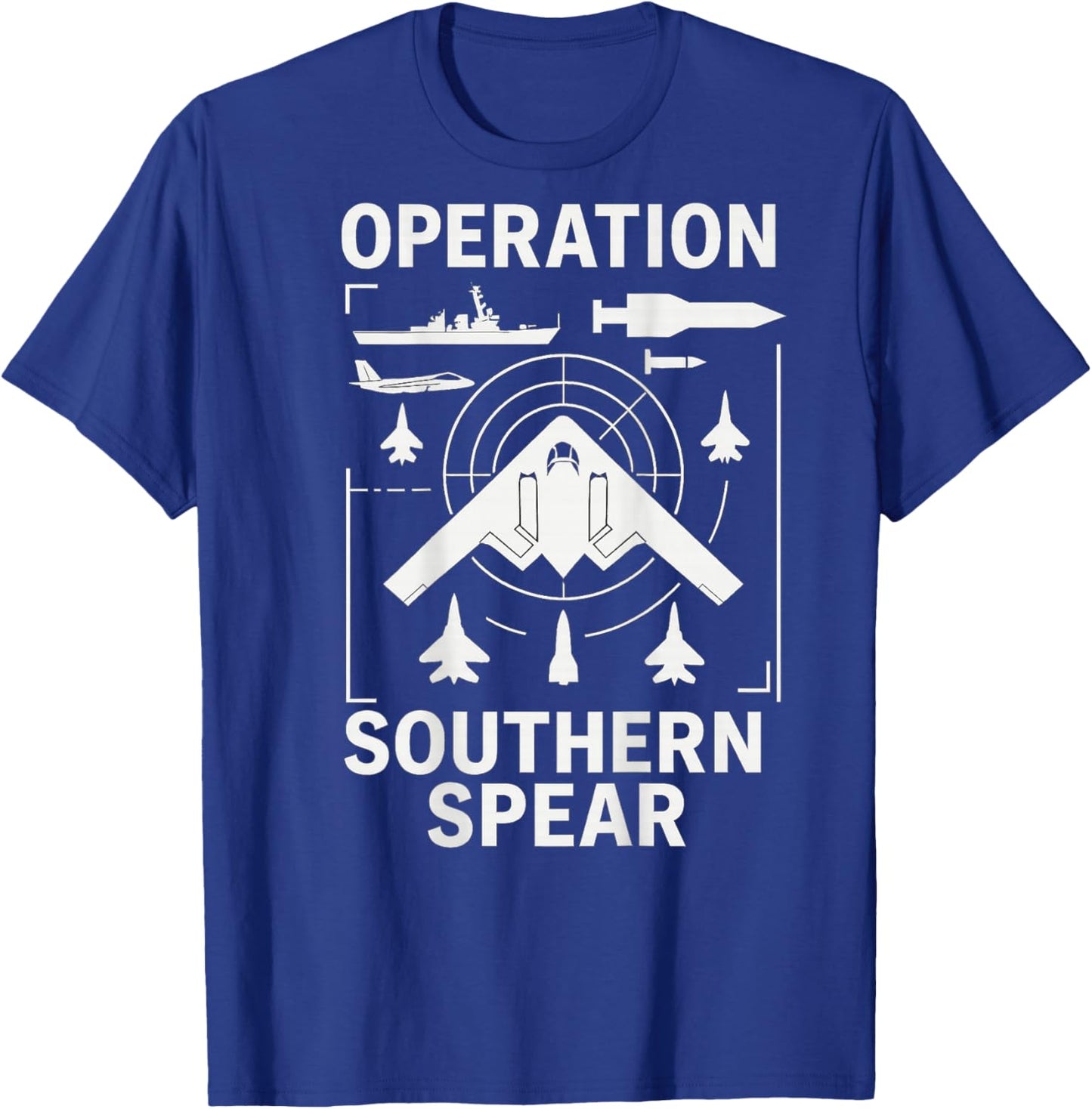 Operation Southern Spear Military Tactical Patriotic T-Shirt - T-Shirt | Royal