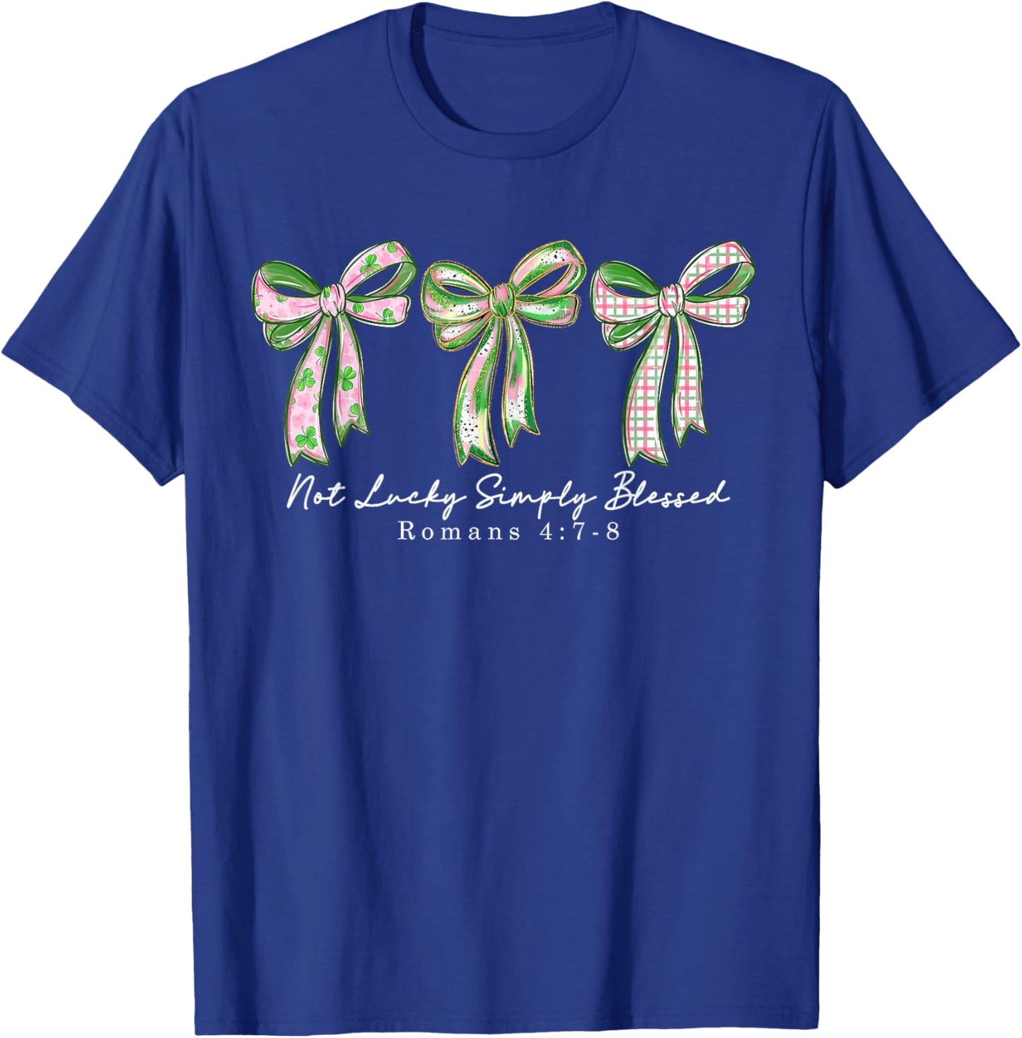 Not Lucky Simply Blessed Coquette Bow St Patrick's Day T-Shirt - T-Shirt | Royal