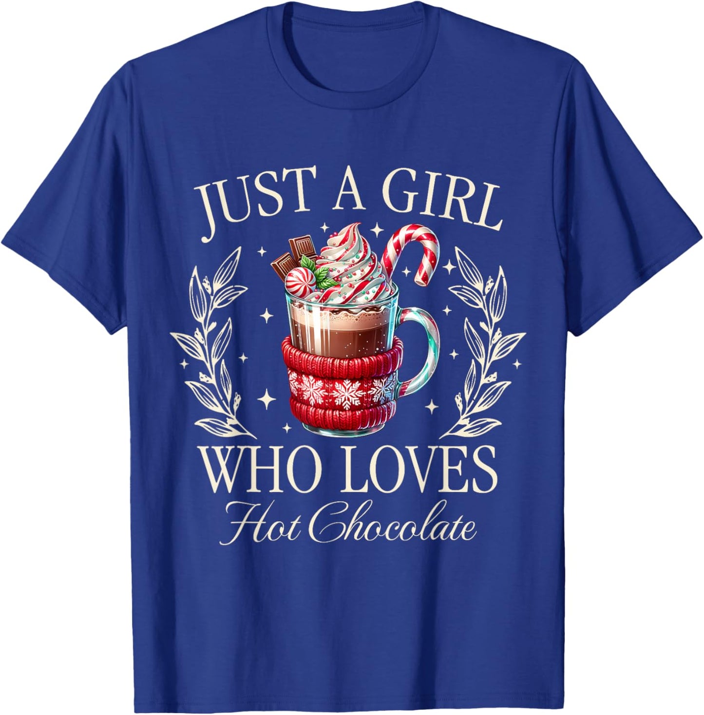 Just A Girl Who Loves Hot Chocolate Christmas Vintage Cocoa T-Shirt - T-Shirt | Royal