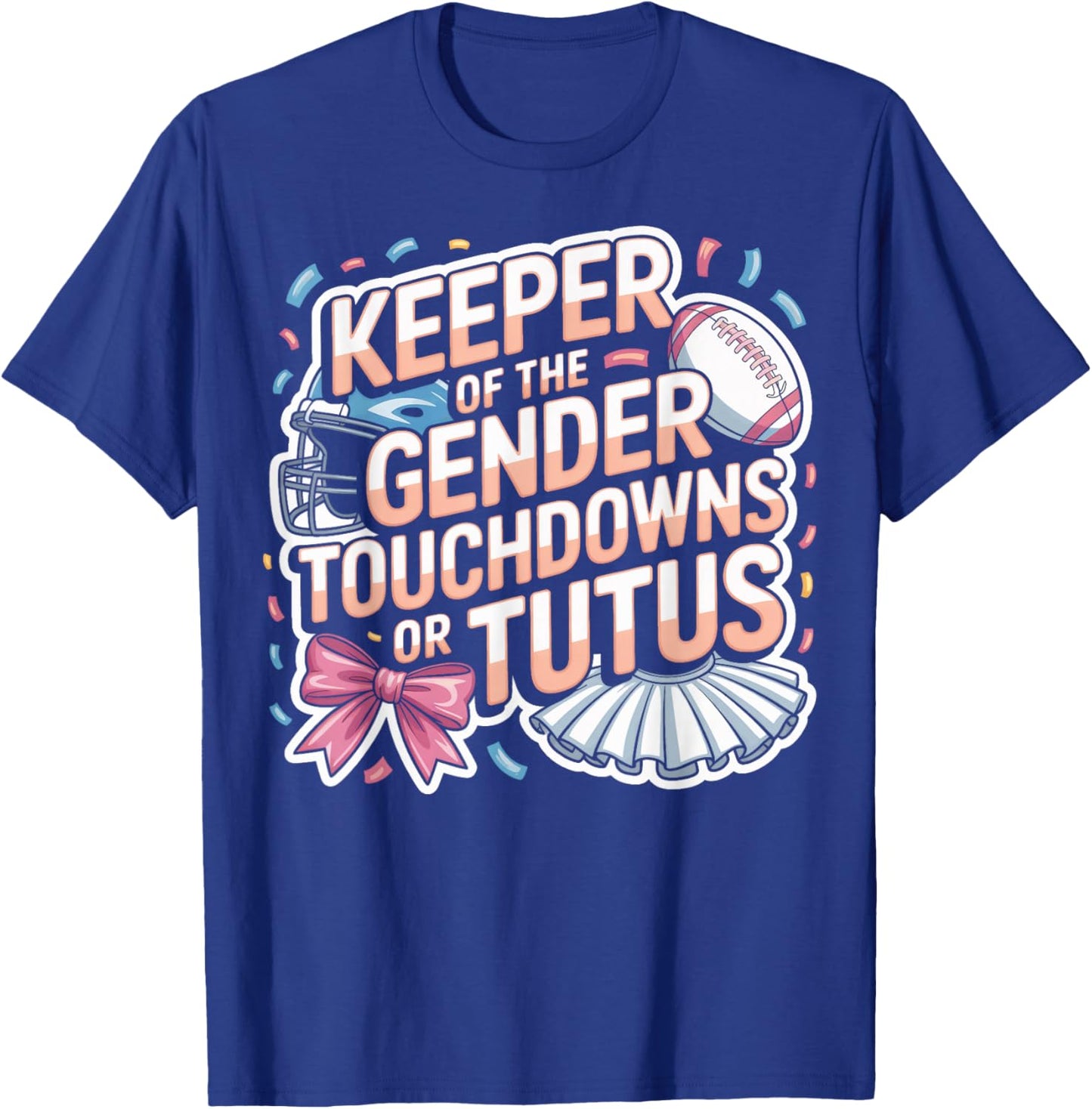 Funny Touchdowns Or Tutus Gender Reveal Bash Team T-Shirt - T-Shirt | Royal