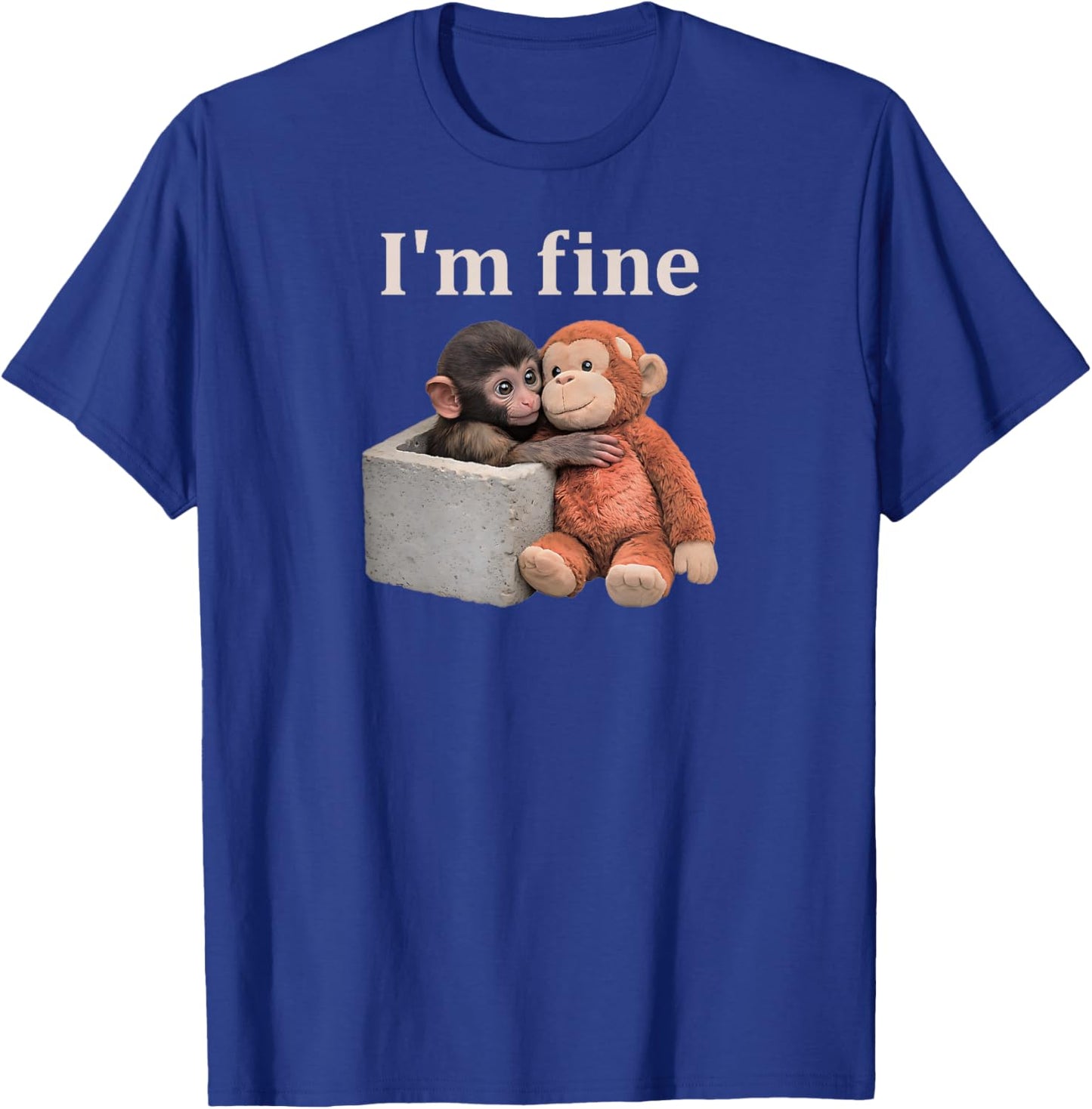 Sad Monkey Punch with an Orange Toy I'm Fine T-Shirt - T-Shirt | Royal
