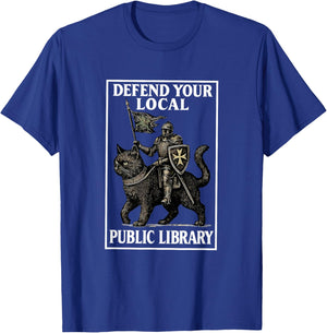 Defend Your Local Public Library Funny Knight Cat T-Shirt - T-Shirt | Royal