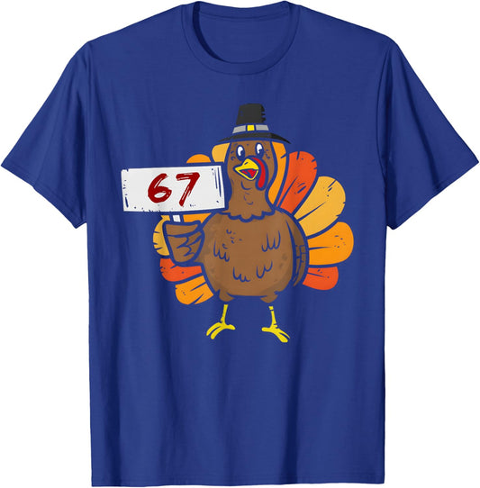 67 Meme Humor 6-7 Funny Six Seven Thanksgiving Turkey 6 7 T-Shirt - T-Shirt | Royal