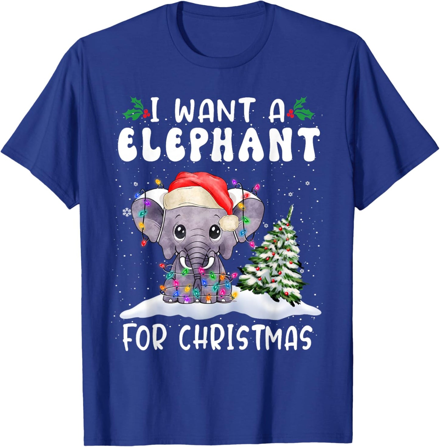 I Want A Elephant for Christmas Santa Hat Funny Xmas T-Shirt - T-Shirt | Royal