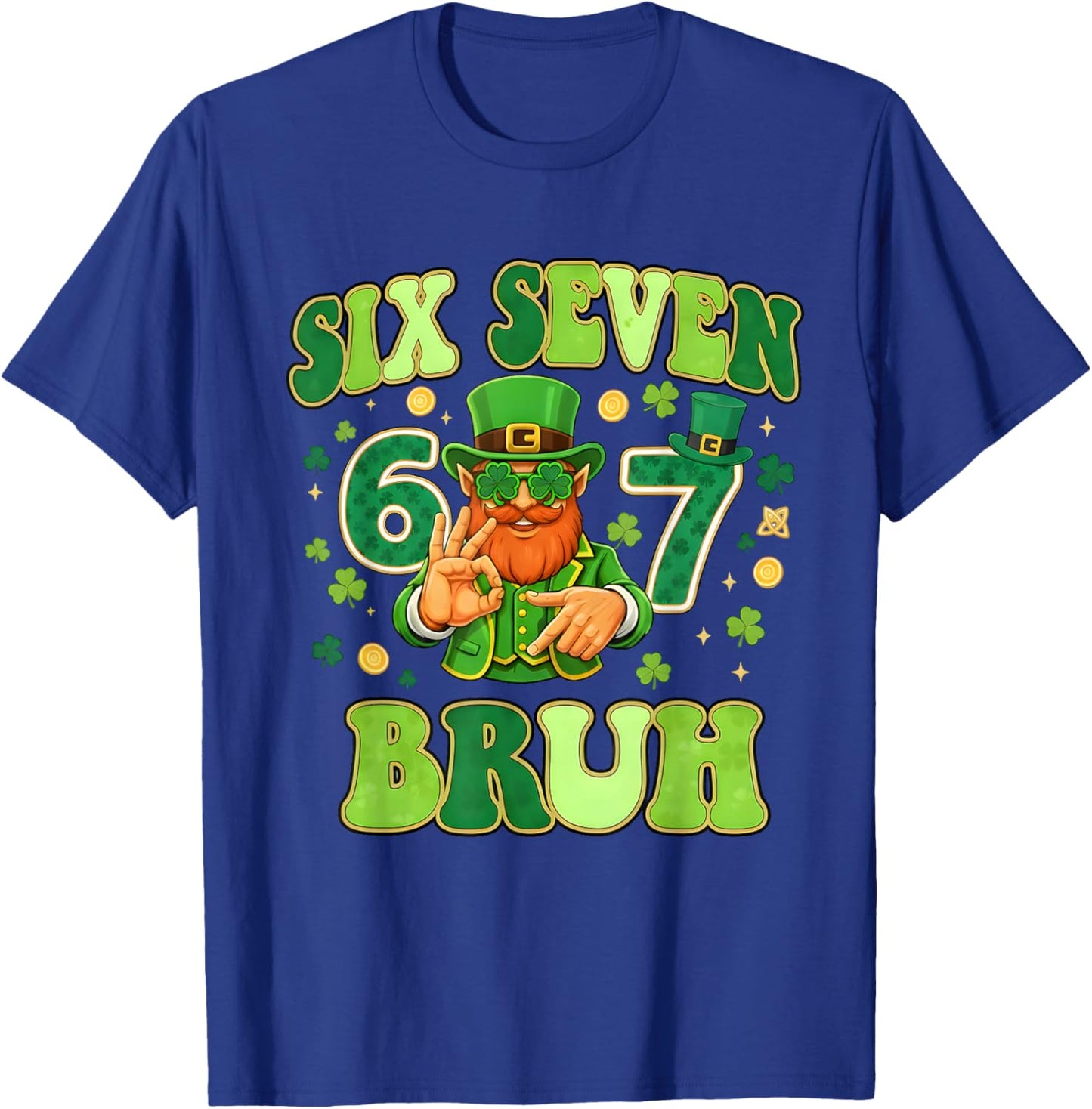 Funny Six Seven Bruh 6 7 St Patricks Day 67 Meme Boys Kids T-Shirt - T-Shirt | Royal