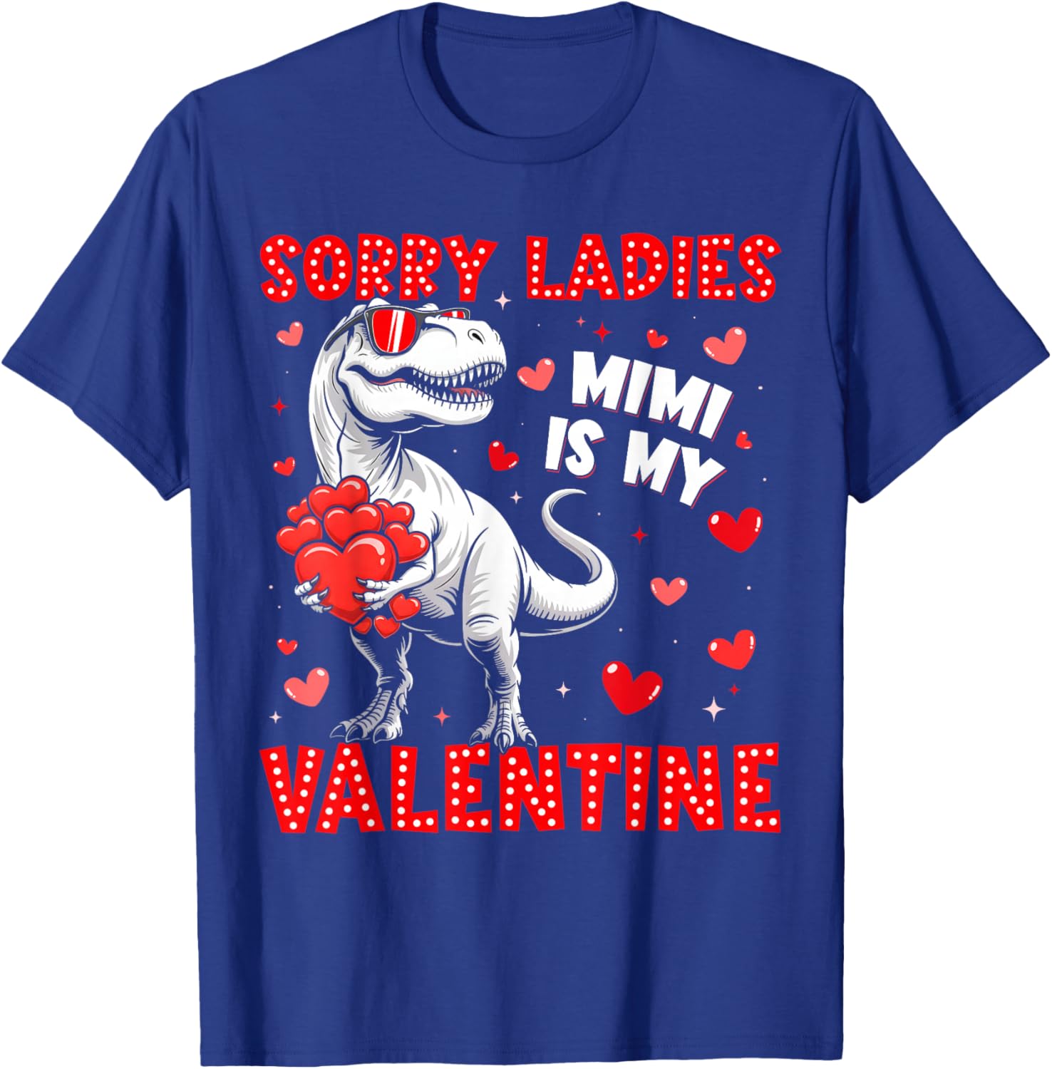 Sorry Ladies Mimi is My Valentine Dinosaur T-rex Boy Men T-Shirt - T-Shirt | Royal