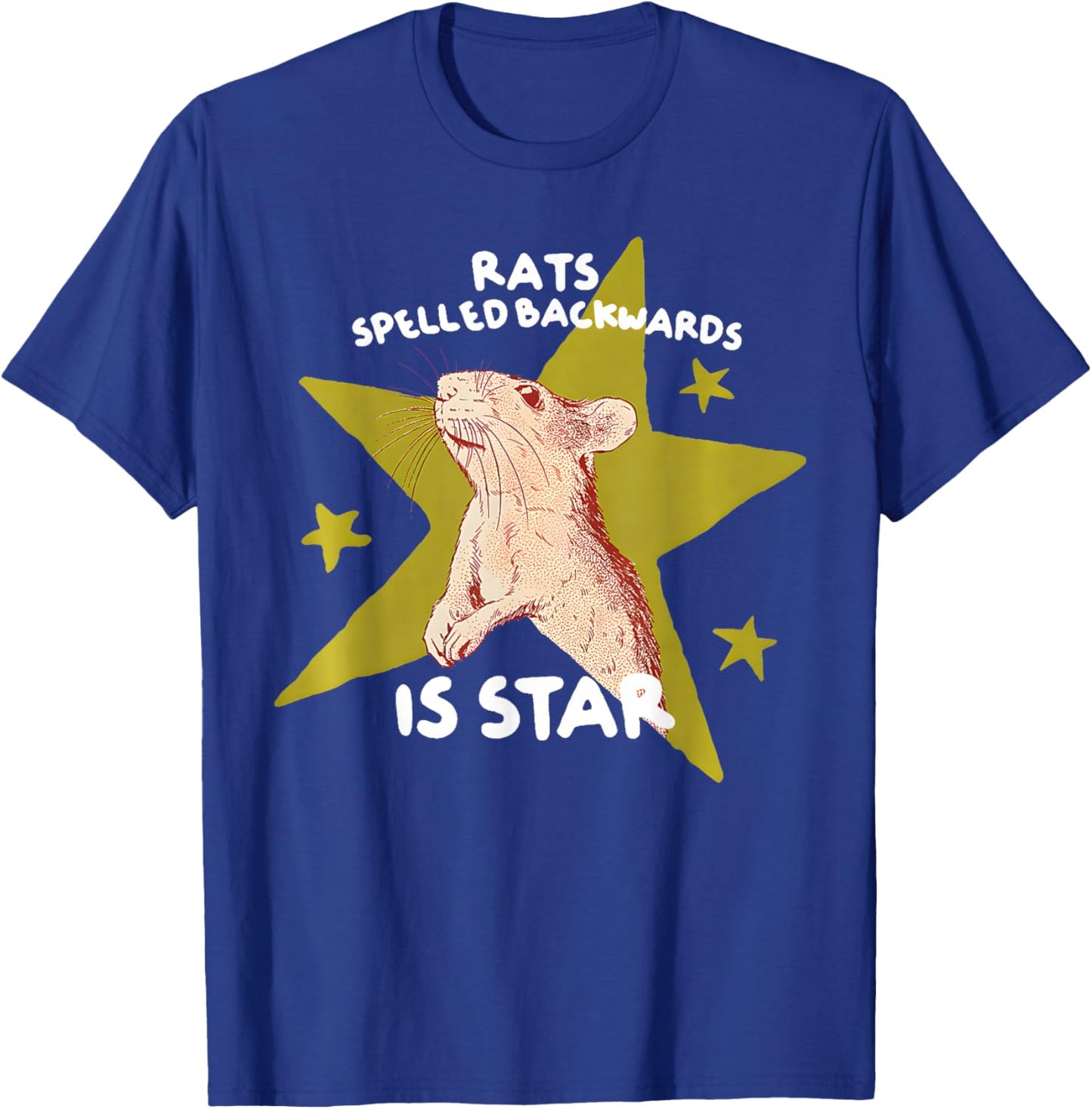 Rats Spelled Backwards is Star Rat Meme Rat Lover Animal T-Shirt - T-Shirt | Royal