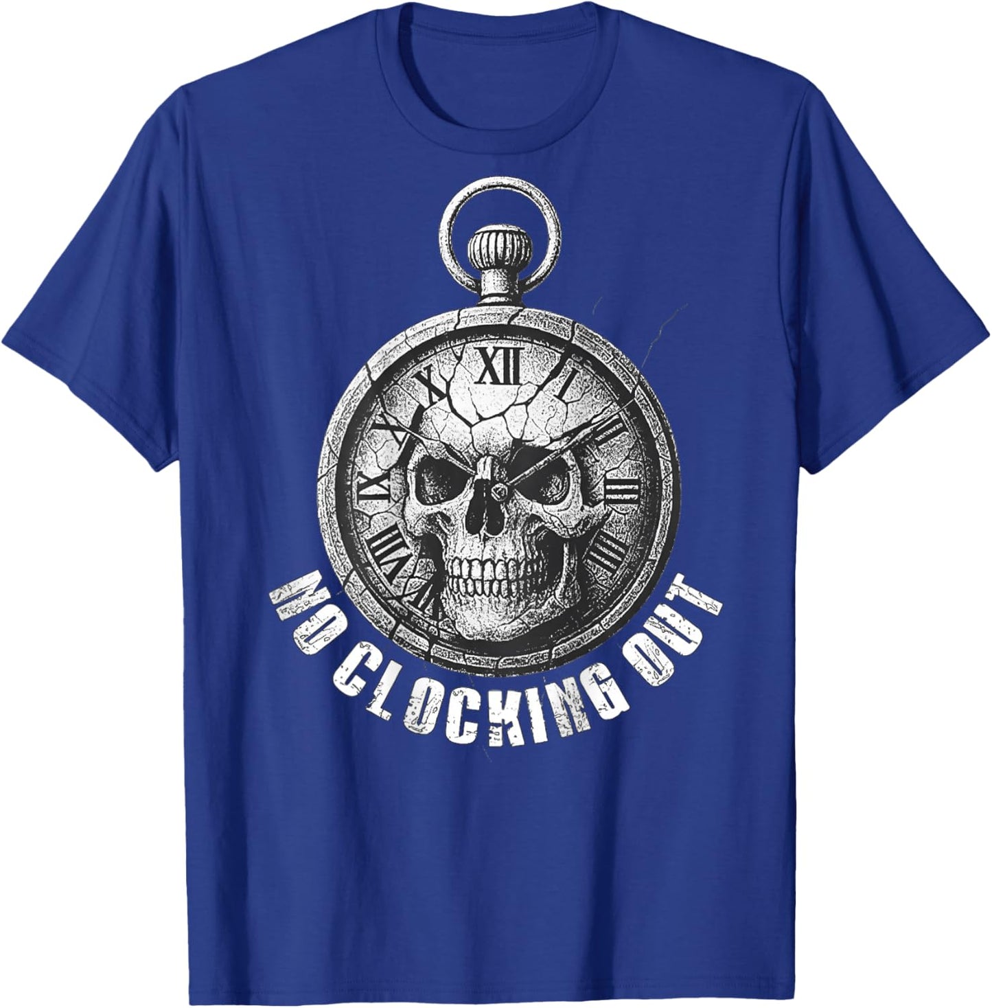 No Clocking Out (on Back) T-Shirt - T-Shirt | Royal