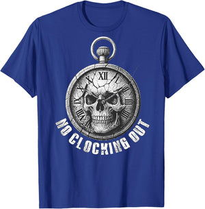No Clocking Out (on Back) T-Shirt - T-Shirt | Royal
