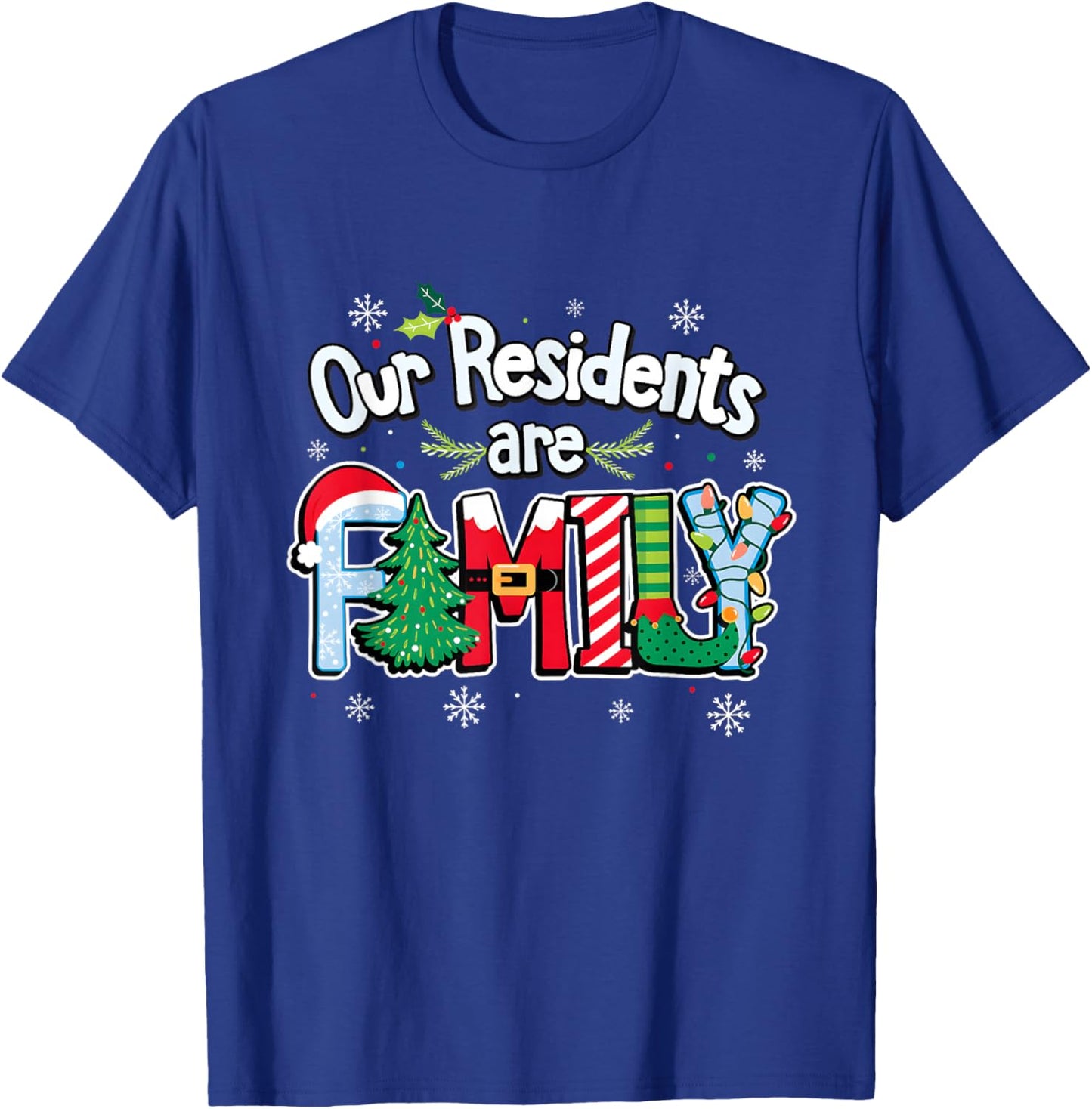 Caregiver Christmas Shirt Our Residents are Family Caregiver T-Shirt - T-Shirt | Royal