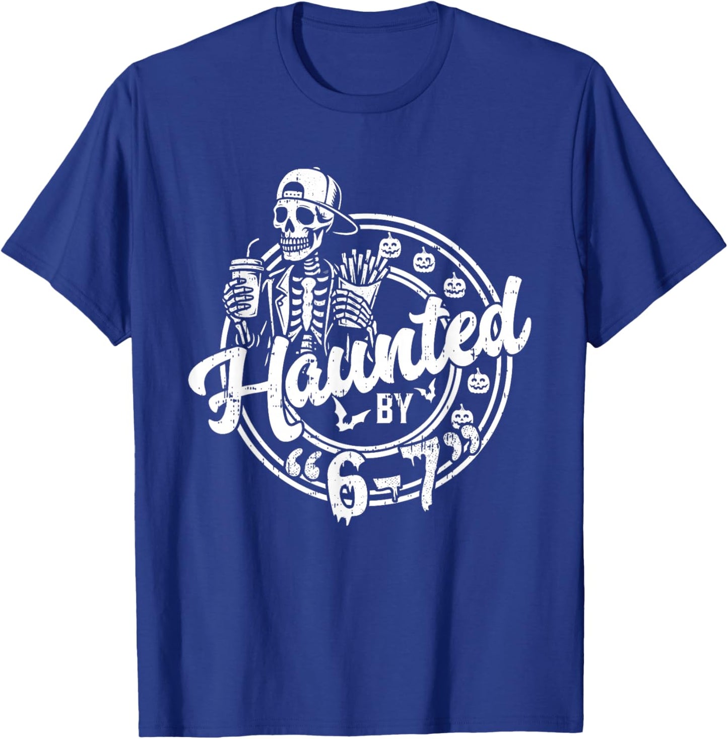 Haunted by 6 7 Funny Halloween Six Seven 67 Meme Men Women T-Shirt - T-Shirt | Royal
