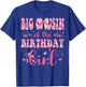 Big Cousin of The Birthday Girl Matching Pink Coquette Bow T-Shirt - T-Shirt | Royal
