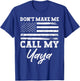 USA American Flag Vintage Don’t Make Me Call My Yaya T-Shirt - T-Shirt | Royal