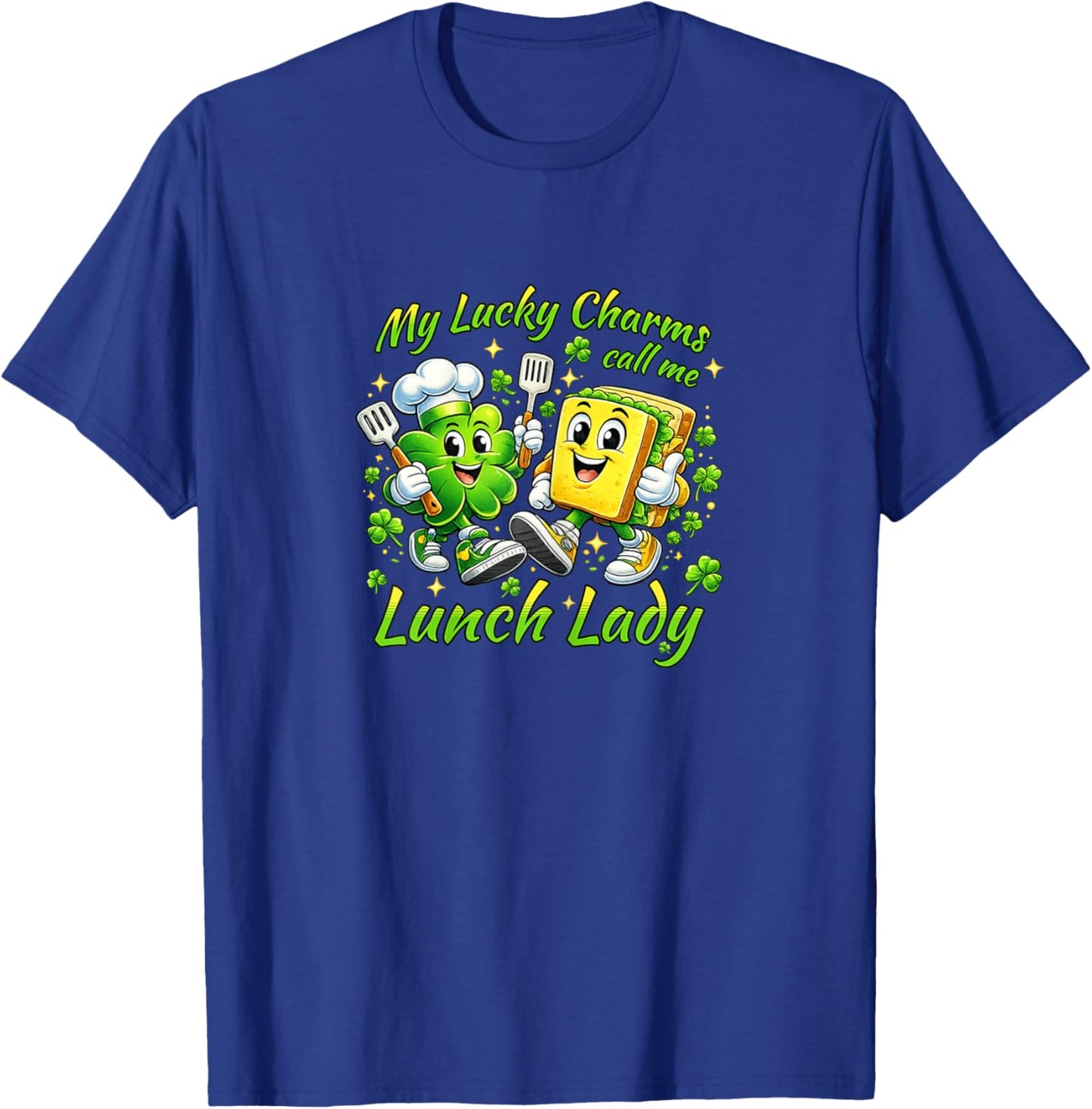 My Lucky Charms Call Me Lunch Lady Saint Patricks Day T-Shirt - T-Shirt | Royal