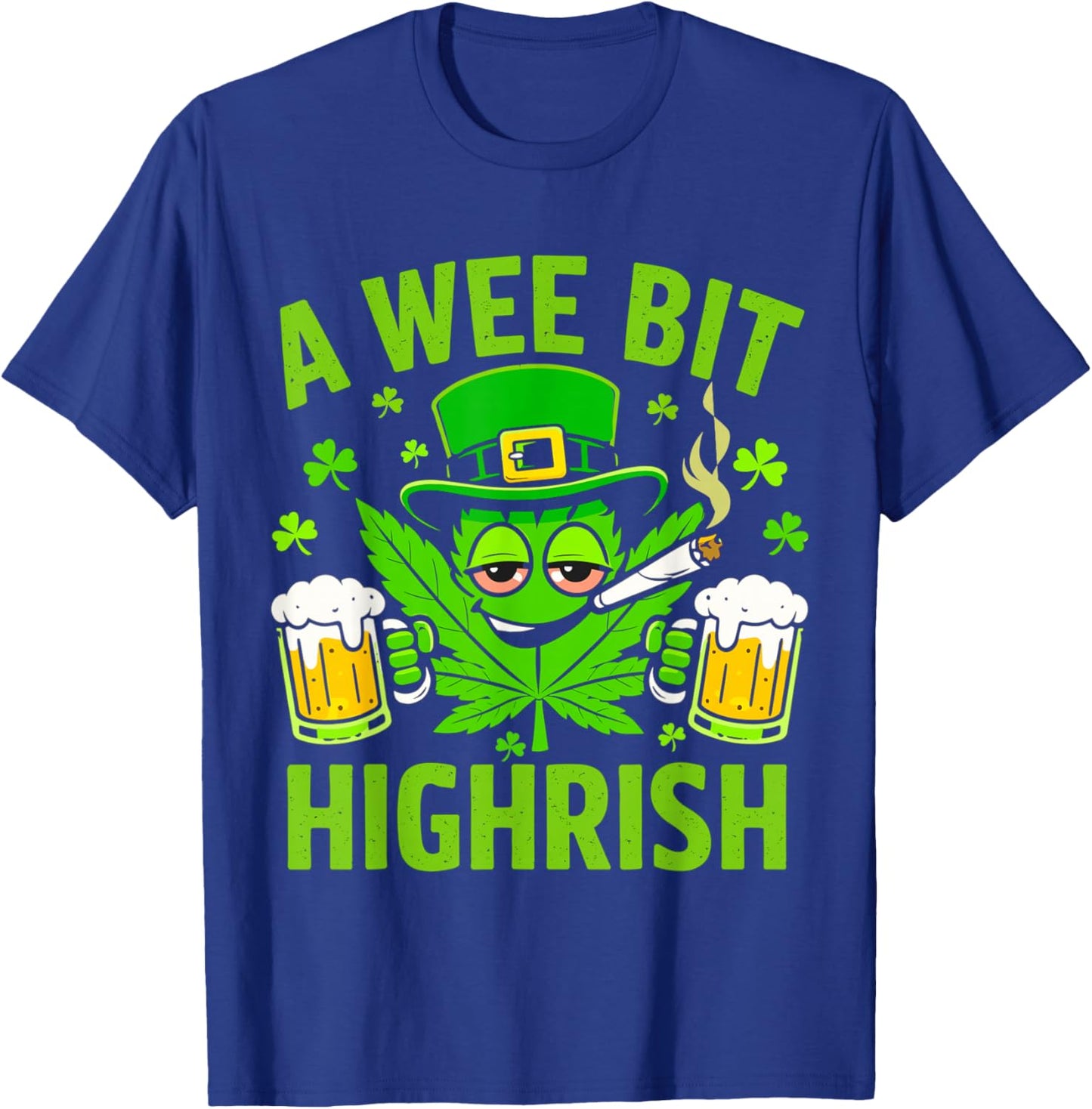 A Wee Bit Highrish Funny St Patricks Day Men Women T-Shirt - T-Shirt | Royal