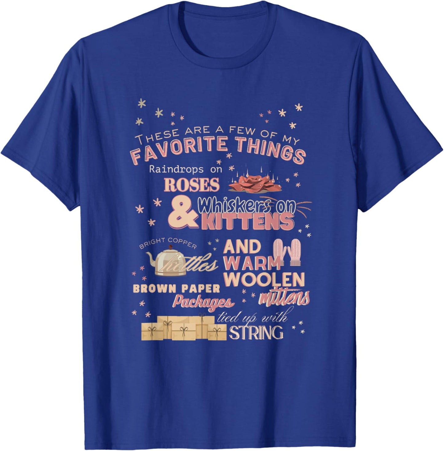 These are a Few of My Favorite Things Christmas T-Shirt - T-Shirt | Royal