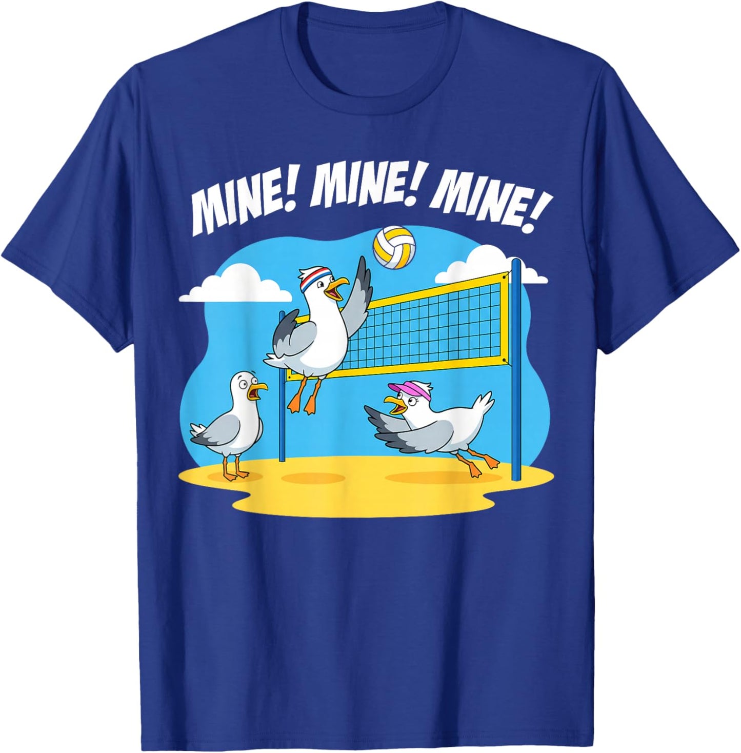 Volleyball Mine Mine Mine Seagull Funny Beach T-Shirt - T-Shirt | Royal