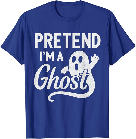 Funny Pretend I’m A Ghost Easy Costume Lazy Halloween Spooky T-Shirt - T-Shirt | Royal