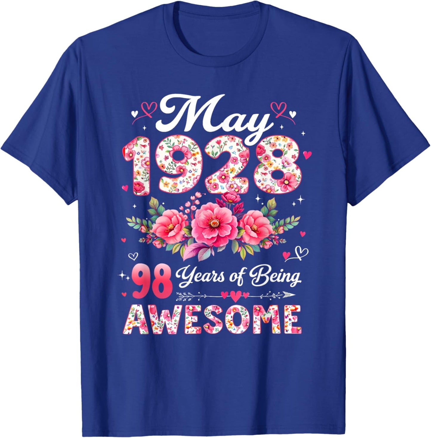 98 Year Old May 1928 Floral 98th Birthday Men Women T-Shirt - T-Shirt | Royal