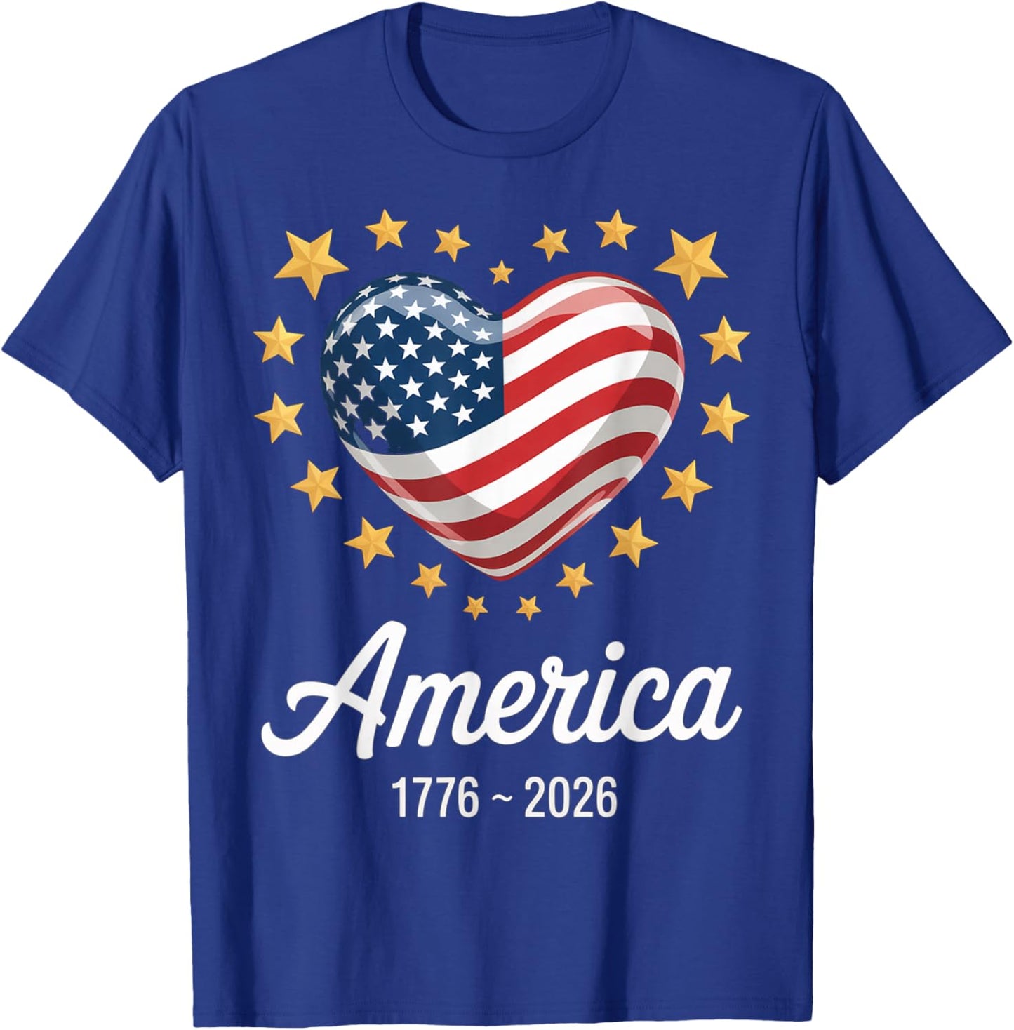 Flag Heart 1776 2026 July 4th 250th Birthday T-Shirt - T-Shirt | Royal