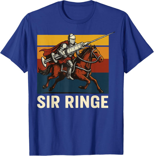 Sir Ringe Nurse Funny Pun Syringe Knight T-Shirt - T-Shirt | Royal