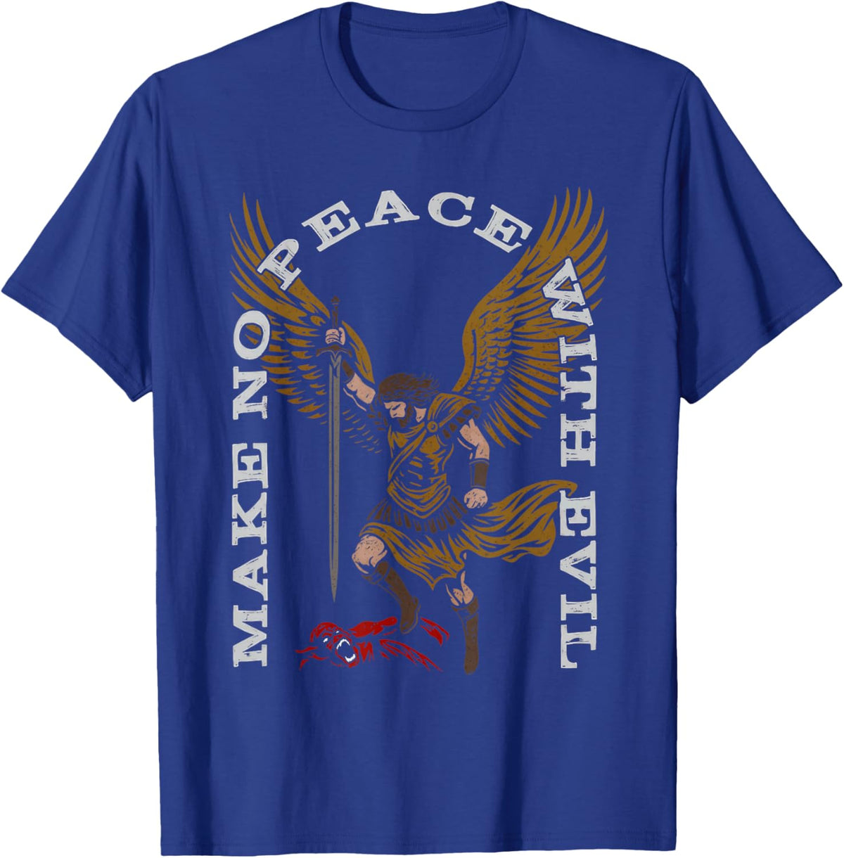 Make No Peace with Evil Archangel Michael Design T-Shirt - T-Shirt | Royal