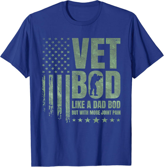 Vet BOD Like A Dad BOD But with More Joint Pain Military Vet T-Shirt - T-Shirt | Royal