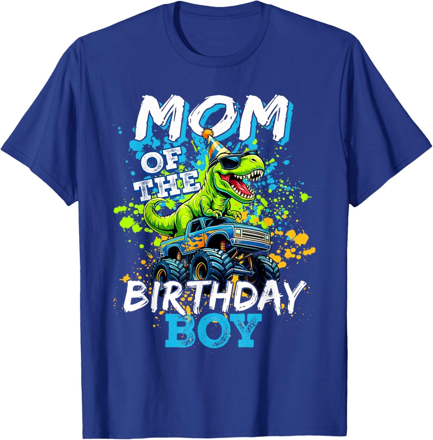 Mom of The Birthday Boy Monster Truck Dinosaur BdayT Rex T-Shirt - T-Shirt | Royal