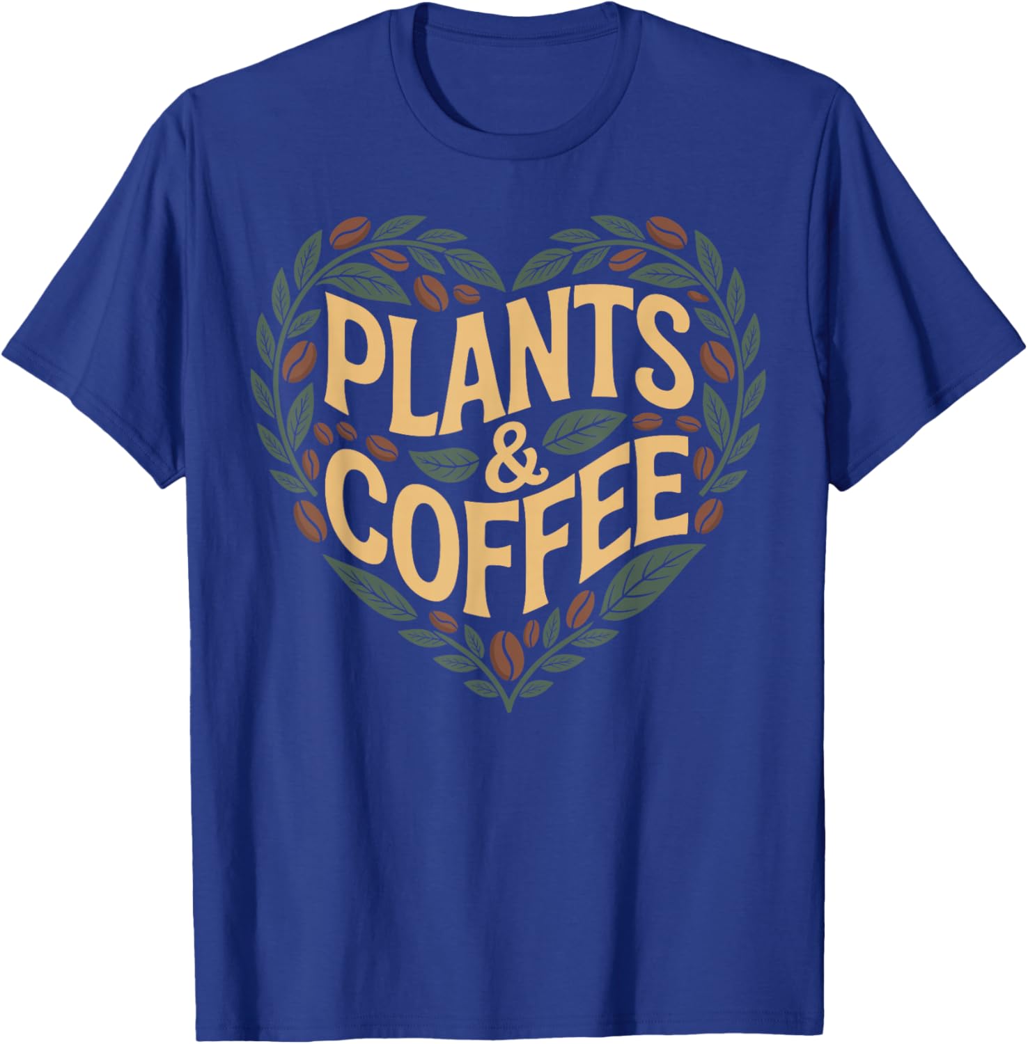 Plants & Coffee Funny Gardening Plant Lover T-Shirt - T-Shirt | Royal