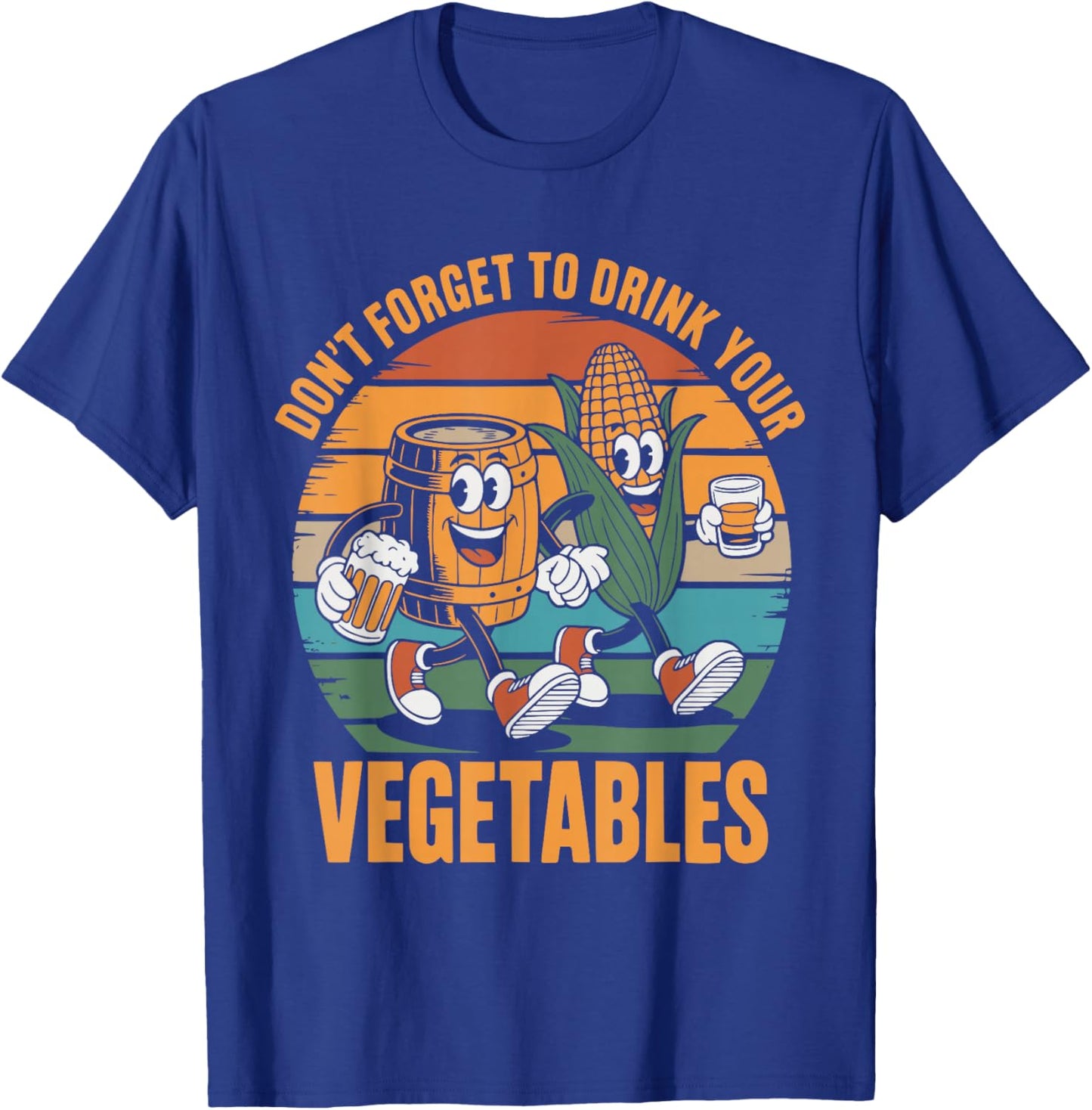 Don't Forget to Drink Your Vegetables Funny T-Shirt - T-Shirt | Royal