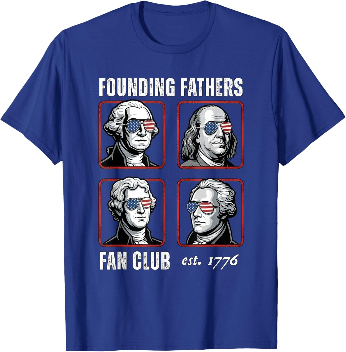 Founding Fathers Fan Club Funny History Teacher T-Shirt - T-Shirt | Royal