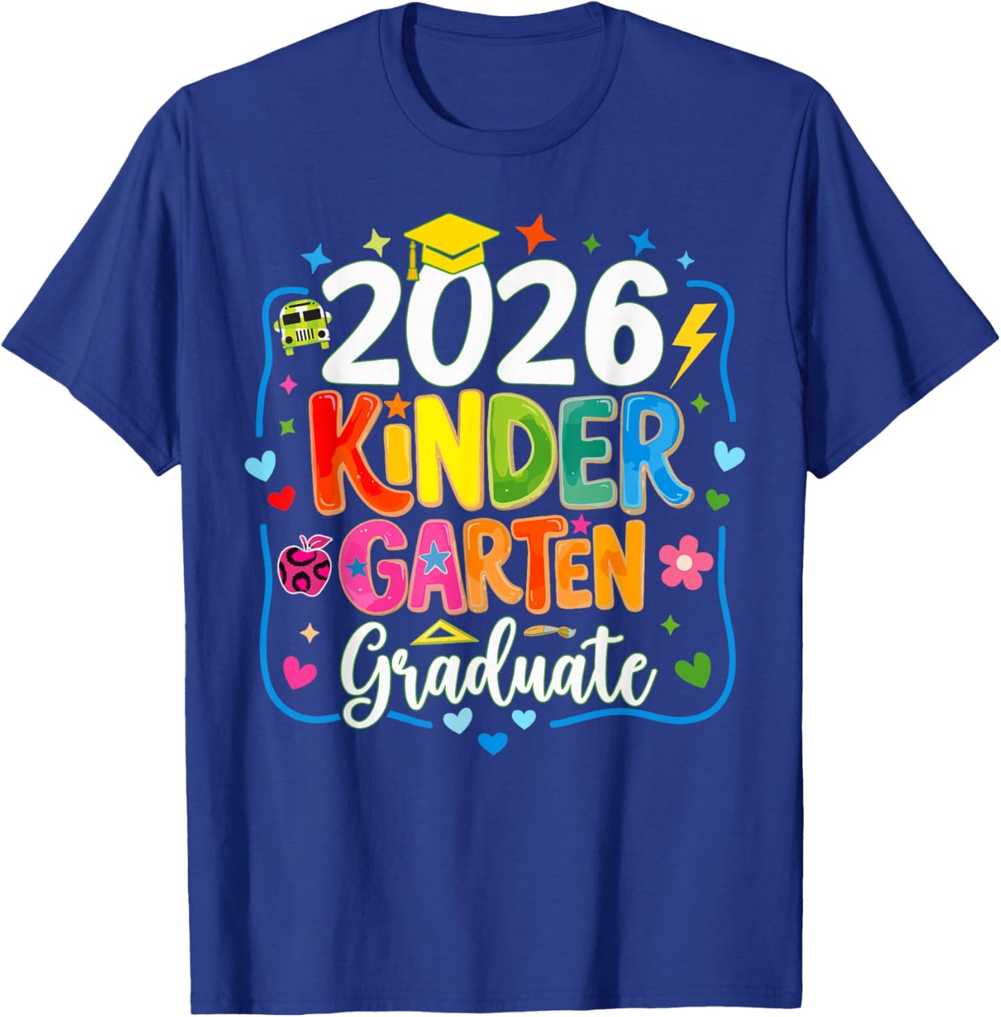 Kindergarten Graduation 2026 Kindergarten Last Day of School T-Shirt - T-Shirt | Royal